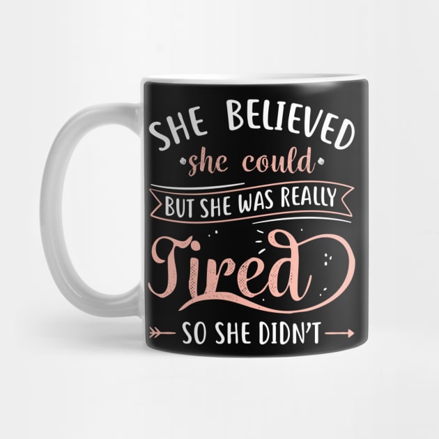 She Believed She Could But She Was Really Tired by Psitta